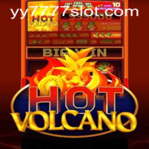 The Thrilling World of HotVolcano and Yy 777 Slot: A Comprehensive Guide