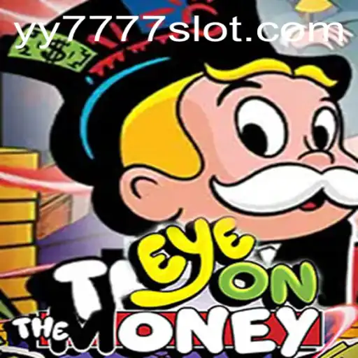 Explore EyeOnTheMoney: The Thrilling Yy 777 Slot Adventure
