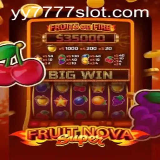 Exploring the World of FruitNovaSuper and Yy 777 Slot
